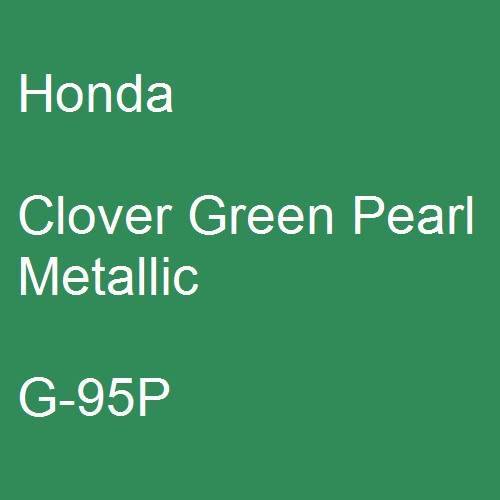 Honda, Clover Green Pearl Metallic, G-95P.